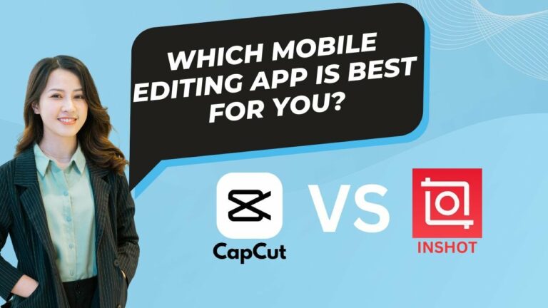 InShot vs CapCut, Which Mobile Editing App is Best for You