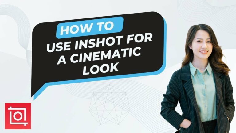 How to Use InShot for a Cinematic Look