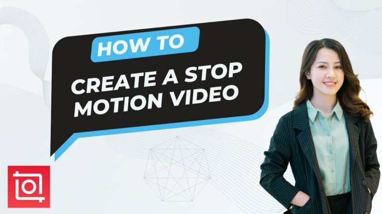 How to Create a Stop Motion Video