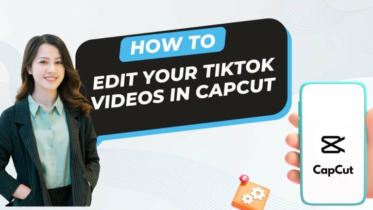 How to Edit Your Tiktok Videos In CapCut